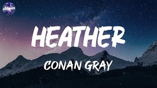 Conan Gray - Heather (Lyrics)