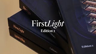 Introducing First Light: Edition 2