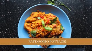 PATE FONIO | A Delicious Pottage with West Africa's Oldest grain Fonio/Acha