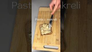 Pasta z makreli