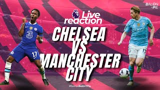 CHELSEA vs MANCHESTER CITY | REACCIÓN EN VIVO  🔴 EN VIVO