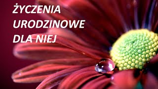 Oryginalne życzenia urodzinowe dla Niej