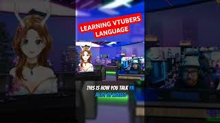 LEARNING VTUBERS LANGUAGE #envtuber #clips