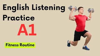 A1 English Listening Practice - Fitness Routine | Listen and Learn English Everyday