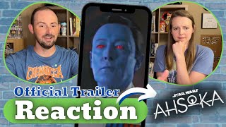 Ahsoka | OFFICIAL TRAILER REACTION | First Look at Thrawn!