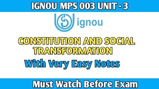 Constitution And Social Transformation || IGNOU MPS 003 UNIT 3