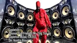 @Capletonmusic - Choose Yuh Friend/My Ting Tun Up (Official Music Video)