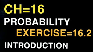 chapter 16 probability exercise 16.2 introduction class11