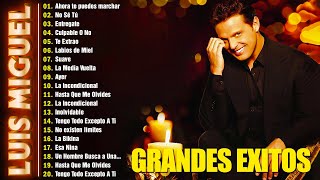 Luis Miguel 30 Sus Grandes Baladas Romanticas Exitos - Luis Miguel Lo Mejor De Lo Mejor