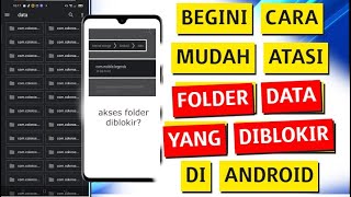 Cara Mengatasi Privasi Folder Data di Android Terbaru