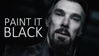 Doctor Strange || Paint it Black