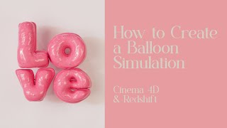 Animating Type Balloons in Cinema 4D & Redshift