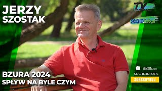 Jerzy Szostak o spływie na byle czym