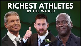 The Richest Athletes in the World