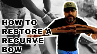 TRADITIONAL ARCHERY SERIES | Restoring a 1967 Ben Pearson Sovereign Mace Recurve