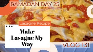 Chicken Mince Lasagne Recipe |  Ramadan Day 25