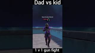 dad vs kid 1 v 1 gun fight PUBG mobile