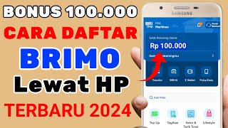 Bonus 100 Ribu Daftar BRIMO | cara mendaftar brimo, cara mendaftar brimo lewat hp, cara daftar brimo