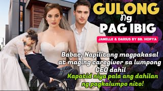 BABAE NAPILITANG MAGPAKASAL SA LUMPONG CEO dahil kapatid niya pala ang dahilan ng pagkalumpo nito!