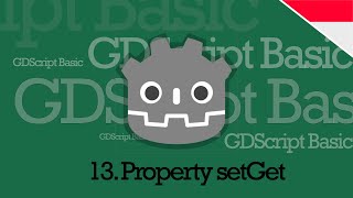 GDScript 13 : Property | SetGet | OOP Godot