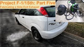 Fabricating a Side Exit Exhaust - a Learn-to-Weld Project: Unbelievable Sound from a Ford Focus