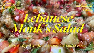 Lebanese Monk’s Salad - easy recipe & vegan