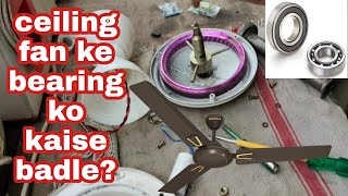 how to replace ceiling fan bearing/ceiling fan ke bearing ko kaise badle | Electrical Jitu