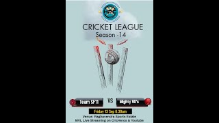 HPC CRICKET LEAGUE SEASON - 13  || ( TEAM SF 11  v/s  MIGHTY 90'S  ) ||