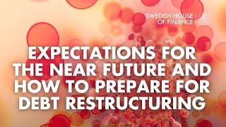 Expectations for the near future and how to prepare for debt restructuring