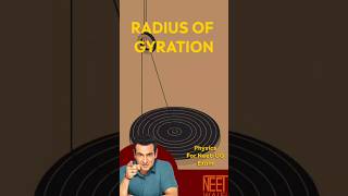 What is RADIUS OF GYRATION ? Rotational Motion | class 11th | NEET PHYSICS  #neet #science #physics