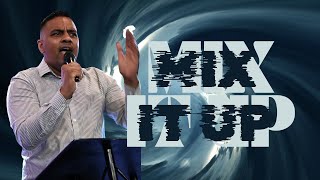 Mix It Up | Pastor Sam