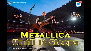 Metallica - Until It Sleeps (Hamburg, Germany - May 28, 2023) (1080p)