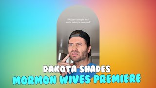 Drama Unfolds: Dakota Mortensen Shades 'Secret Lives of Mormon Wives' After Controversial Premiere!