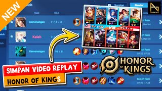 CARA MENYIMPAN REPLAY HONOR OF KINGS 2024 | HoK