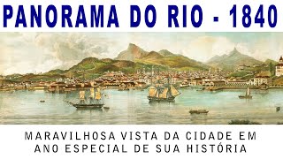 VISTA DO RIO NO SÉCULO 19, ANO 1840