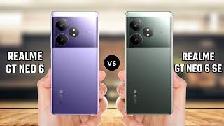 Realme GT Neo 6 vs Realme GT Neo 6 SE