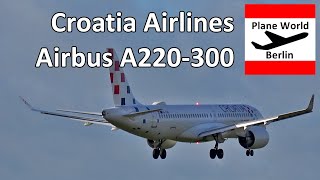 Croatia Airlines first Airbus A220-300 *9A-CAE* landing at Berlin Brandenburg Airport