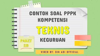 Contoh Soal Kompetensi TEKNIS untuk Calon PPPK Guru 2021 - Paket 2B