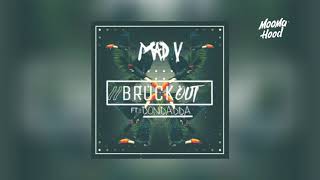 Mad V - Bruck Out ( Ft. Dondadda )