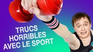 TOP #5 DES TRUCS HORRIBLES AVEC LE SPORT