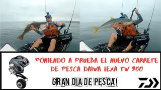 PESCA EN KAYAK - DAIWA LEXA TW  PRUEBA SUPERADA- EXCELENTE DIA DE PESCA