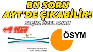 Bu Soru AYT'DE Çıkabilir! Seçime Özel #tyt #yks #ayt