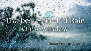 The best Sound Of Rain On A Window video: How To Fall Asleep Quickly And Easily