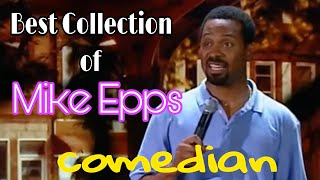 Mike Epps : best collection/stand up comedy/funny vidros/epps compilation