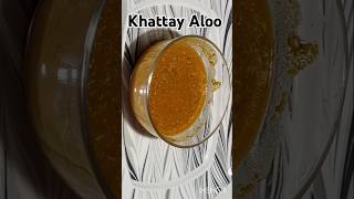 Khattay Aloo Recipe||Chatpatay khattay aloo