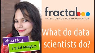 Fractal Analytics - 1/5 - What do its Data Scientists do? || In conversation with Rinki