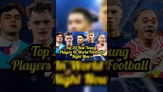 Ranking The Top 20 Best Young Players In World Football Right Now #shorts #football #youngplayer