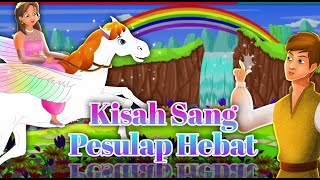 Kisah Sang Pesulap Hebat - Dongeng anak | Kartun anak || Dongeng bahasa Indonesia