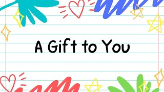 A GIFT TO YOU | Kids Praise and Worship Song lyric video