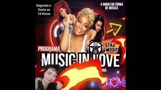 Melodias tocadas no Programa Music in love  by Sandra Regina ❤❤❤ 2a.e 6a.f  16 às 19hs